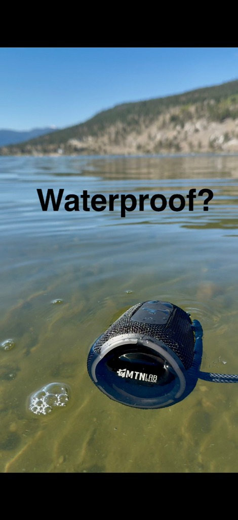Field testing the summit waterproof speaker from Mountain Lab
It is proven water proof, and makes a great addition for summer or winter adventures