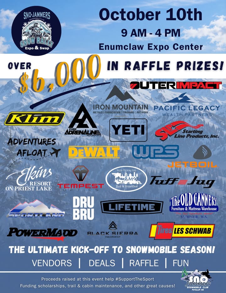 Thousands 💲💲 in prizes. One EPIC raffle!

And it's just getting started...

The Sno-Jammers famous raffle is back and it's already loaded with OVER $6,000 in prizes!! From tech & tools to gear, getaways, and MORE... come ready to load up on tickets for a chance to win some GREAT prizes Snow Rally Expo & Swap 2026!

Thank you to all the businesses and individuals who donated to this years event!

Come for the show. Stay for the raffle. #SupportTheSport

**Cash and cards accepted