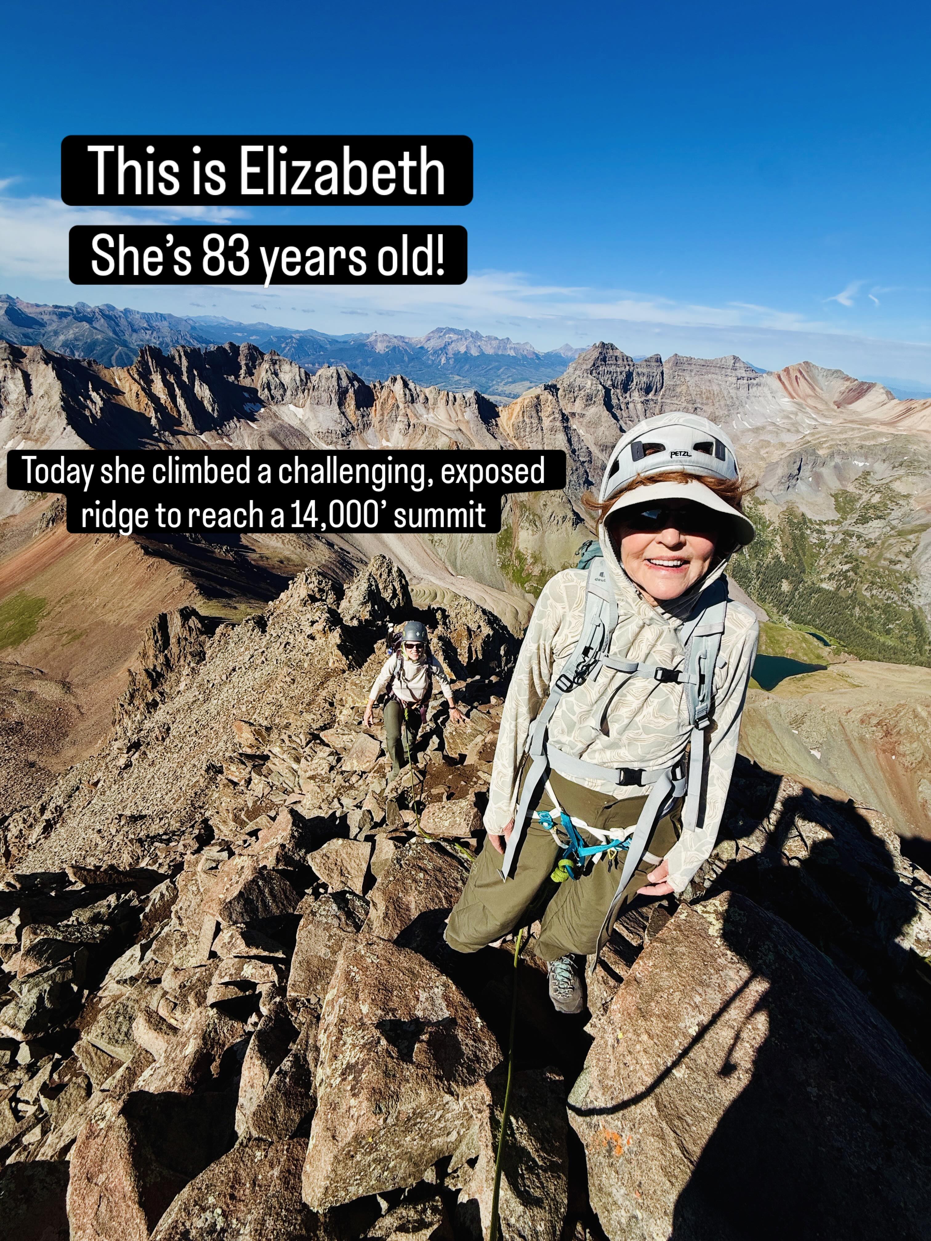 Age is a mindset—and Elizabeth is an icon. Today at 83 years young, Elizabeth styled the SW Ridge of Mount Sneffels with a smile. This is not the “easy way” to the top either, with exposed climbing, loose rock and steep moves you’d never dream of your average grandmother doing. It was her grandson’s first 14,000’ peak and they were able to summit together. She still hikes most days of the week and climbs 5.12 in the gym (“but only 5.12a!” she assures me). She found climbing in her 40s, and now has been climbing consistently for over 40 years. Her advice is find what you love, and keep on doing it.

If I can be half as cool as her when I’m 80, I’ll be doing alright. This was a special day of guiding, thanks John and @mountaintrip!