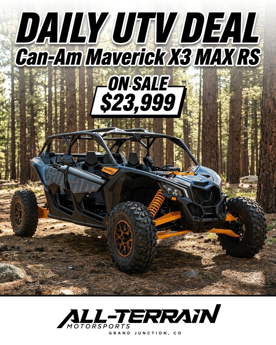 🔥 DAILY UTV DEAL – 2026 Can-Am Maverick X3 MAX RS Turbo 🔥

Built to conquer Colorado — grab this side-by-side from All-Terrain Motorsports in Grand Junction.

🛠️ Turbocharged Rotax power for serious trail speed
🛠️ 4-seat MAX platform for the whole crew
🛠️ Long-travel suspension built to soak up rough terrain

💲 ON SALE: $23,999
🎨 Color: Dusty Navy
📦 In Stock | Stock #001411

🛒 Shop Now → https://www.all-terrainmoto.com/inventory/2026-can-am-maverick-x3-max-rs-turbo-grand-junction-co-81505-14395345i

📍 All-Terrain Motorsports | 637 24 1/2 Rd, Grand Junction, CO
📞 (970) 434-4874
✅ Web price includes freight & setup!

#AllTerrainMotorsports #UTVDeal #SideBySide #GrandJunctionCO #CanAm #MaverickX3 #UTV #OffRoad #Colorado #Motorsports #RideColorado