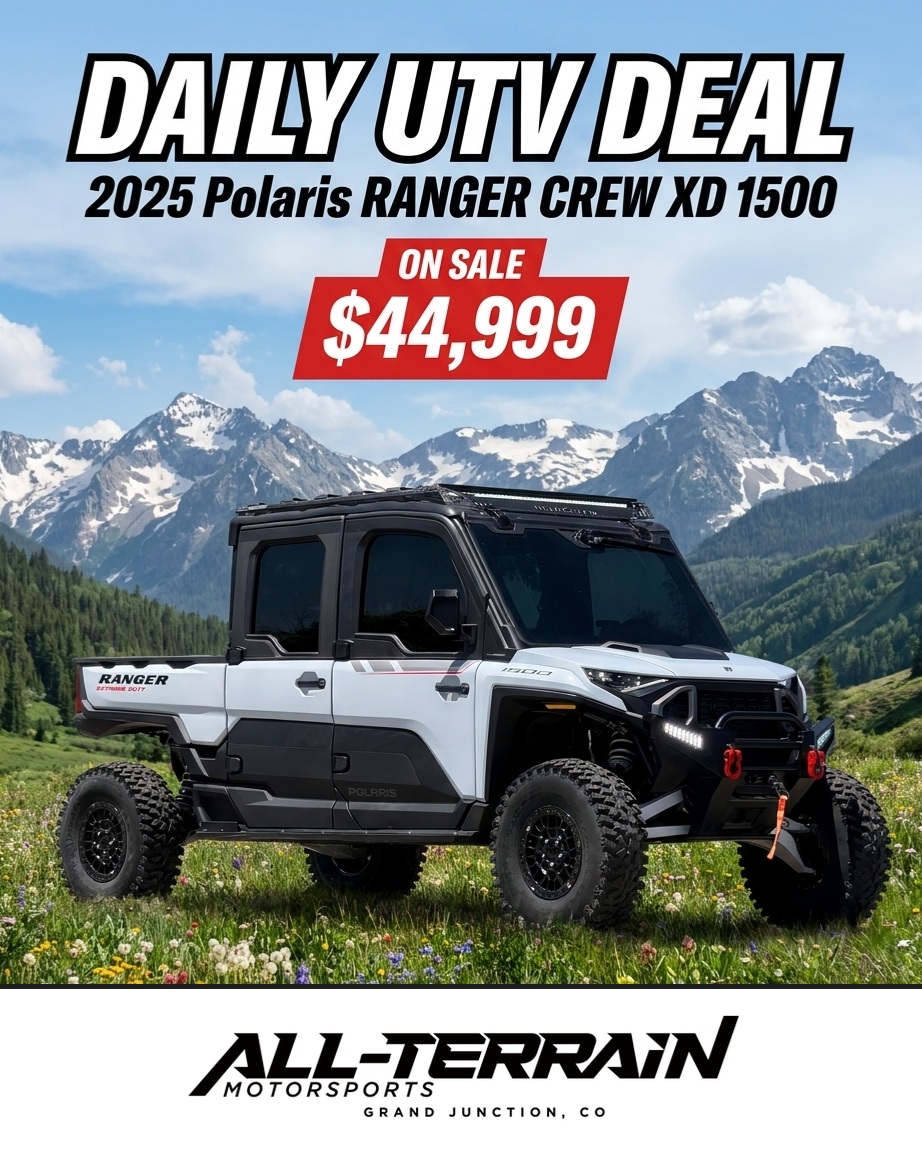 🔥 DAILY UTV DEAL – 2025 Polaris RANGER CREW XD 1500 🔥

Built to conquer Colorado — grab this side-by-side from All-Terrain Motorsports in Grand Junction.

🛠️ Custom HCR Long Travel Suspension Kit & Powder Coating
🛠️ Factory Heat & A/C, Heated Seats, Power Windows
🛠️ 50" LED Light Bar, 6,000 Lb. Winch, RIDE COMMAND w/ Rear Camera

💲 ON SALE: $44,999
🎨 Color: White
📦 In Stock | Stock #135417

🛒 Shop Now → https://www.all-terrainmoto.com/inventory/2025-polaris-ranger-crew-xd-1500-northstar-edition-ultimate-hcr-grand-junction-co-81505-14468051i

📍 All-Terrain Motorsports | 637 24 1/2 Rd, Grand Junction, CO
📞 (970) 434-4874
✅ Web price includes freight & setup!

#AllTerrainMotorsports #UTVDeal #SideBySide #GrandJunctionCO #Polaris #RangerCrew #UTV #OffRoad #Colorado #Motorsports #RideColorado