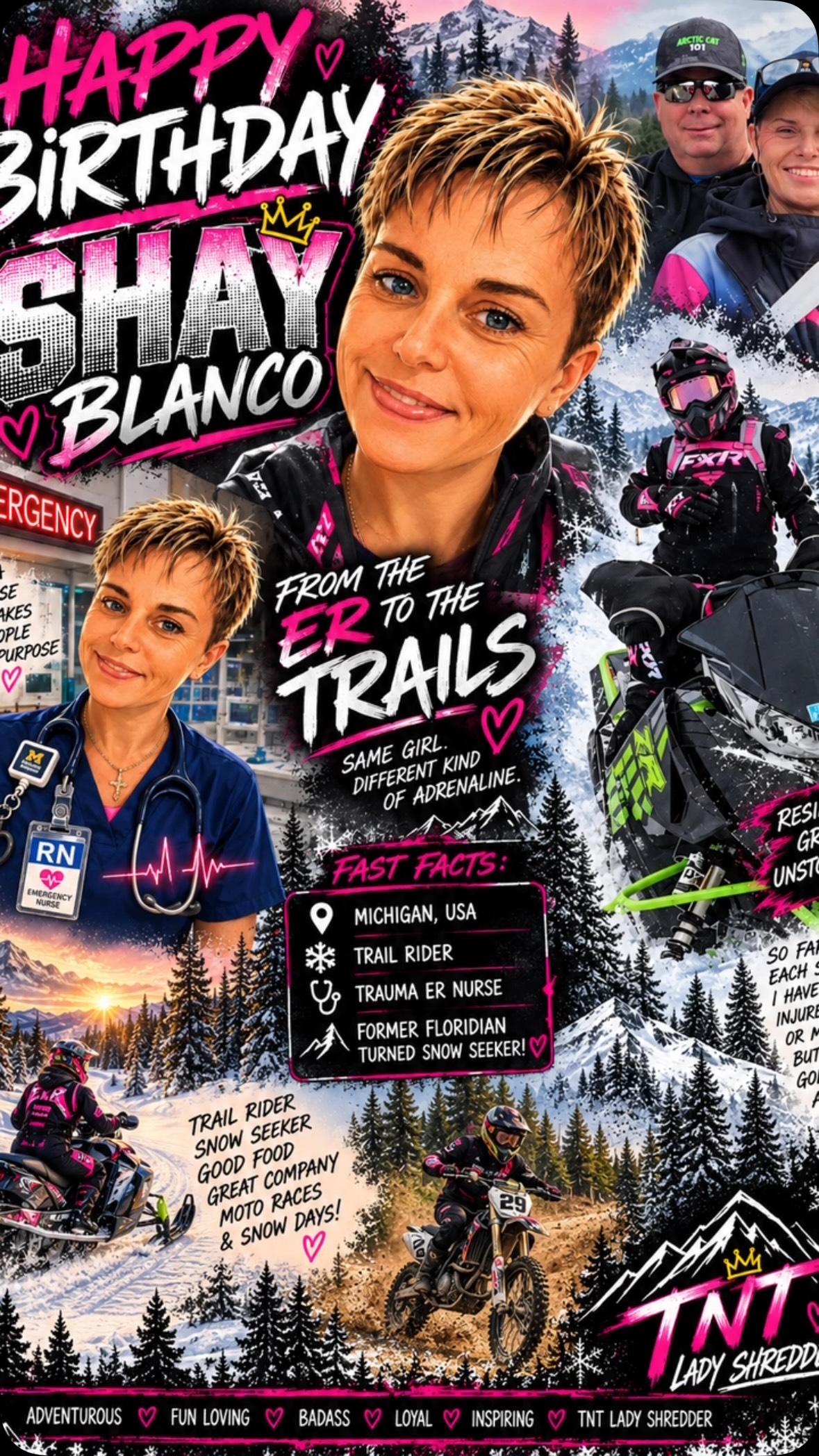 🎂🔥 HAPPY BIRTHDAY, SHAY BLANCO! 🔥🎂

From Florida sunshine to Michigan snow—this girl came for the sleds and stayed for the chaos! ❄️😂

🚑 Trauma ER Nurse by day.
🏔️ Trail-slaying TNT Lady by… well, whenever there’s snow!

She may have injured herself.
She may have injured the sled.
But has she quit? HELL NO. 😂💥

Shay is proof that resilience + grit + a little bit of crazy makes one badass rider!

When she’s not chasing snow, she’s chasing moto races, big rigs, good food & good times! 🏁🍔

Here’s to another year of full throttles, deep snow, big laughs & questionable decisions! 🥂❄️

#TNTLadyShredders
#girlswhoride
#tntambassador 
#birthdayshoutout 
#celebratewithus