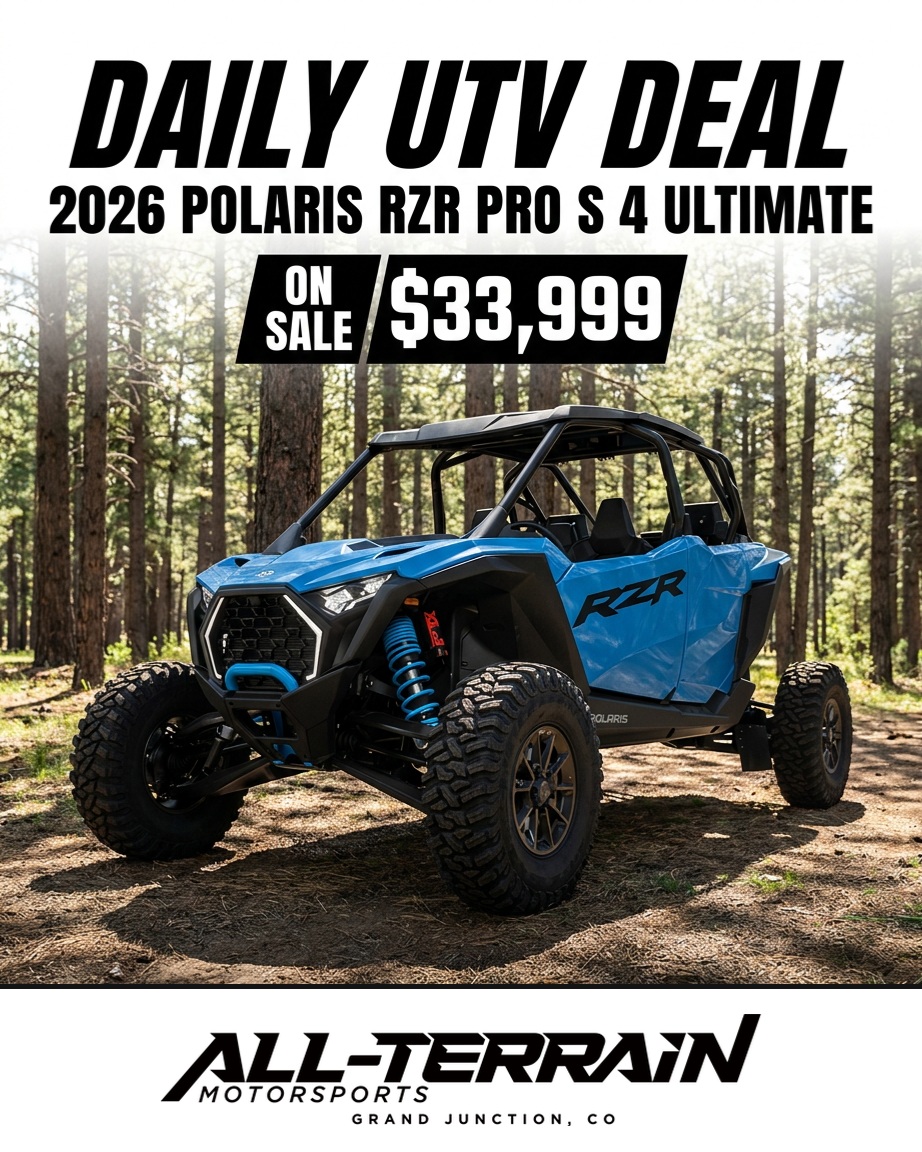 🔥 DAILY UTV DEAL – 2026 Polaris RZR Pro S 4 Ultimate 🔥

Built to conquer Colorado — grab this side-by-side from All-Terrain Motorsports in Grand Junction.

🛠️ 181 HP ProStar turbocharged twin • Fox Podium 2.0/2.5 suspension with 32" Pro Armor Trekker tires • Ride Command GPS + Rockford Fosgate audio with 16" of ground clearance

💲 ON SALE: $33,999
🎨 Color: Earth Blue
📦 In Stock | Stock #140718

🛒 Shop Now → https://www.all-terrainmoto.com/inventory/2026-polaris-rzr-pro-s-4-ultimate-earth-blue-grand-junction-co-81505-13999129i

📍 All-Terrain Motorsports | 637 24 1/2 Rd, Grand Junction, CO
📞 (970) 434-4874
✅ Web price includes freight & setup!

#AllTerrainMotorsports #UTVDeal #SideBySide #GrandJunctionCO #Polaris #RZR #RZRProS4 #UTV #OffRoad #Colorado #Motorsports #RideColorado