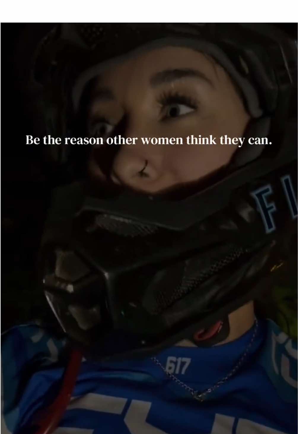 I just want every woman to try everything they dream of.