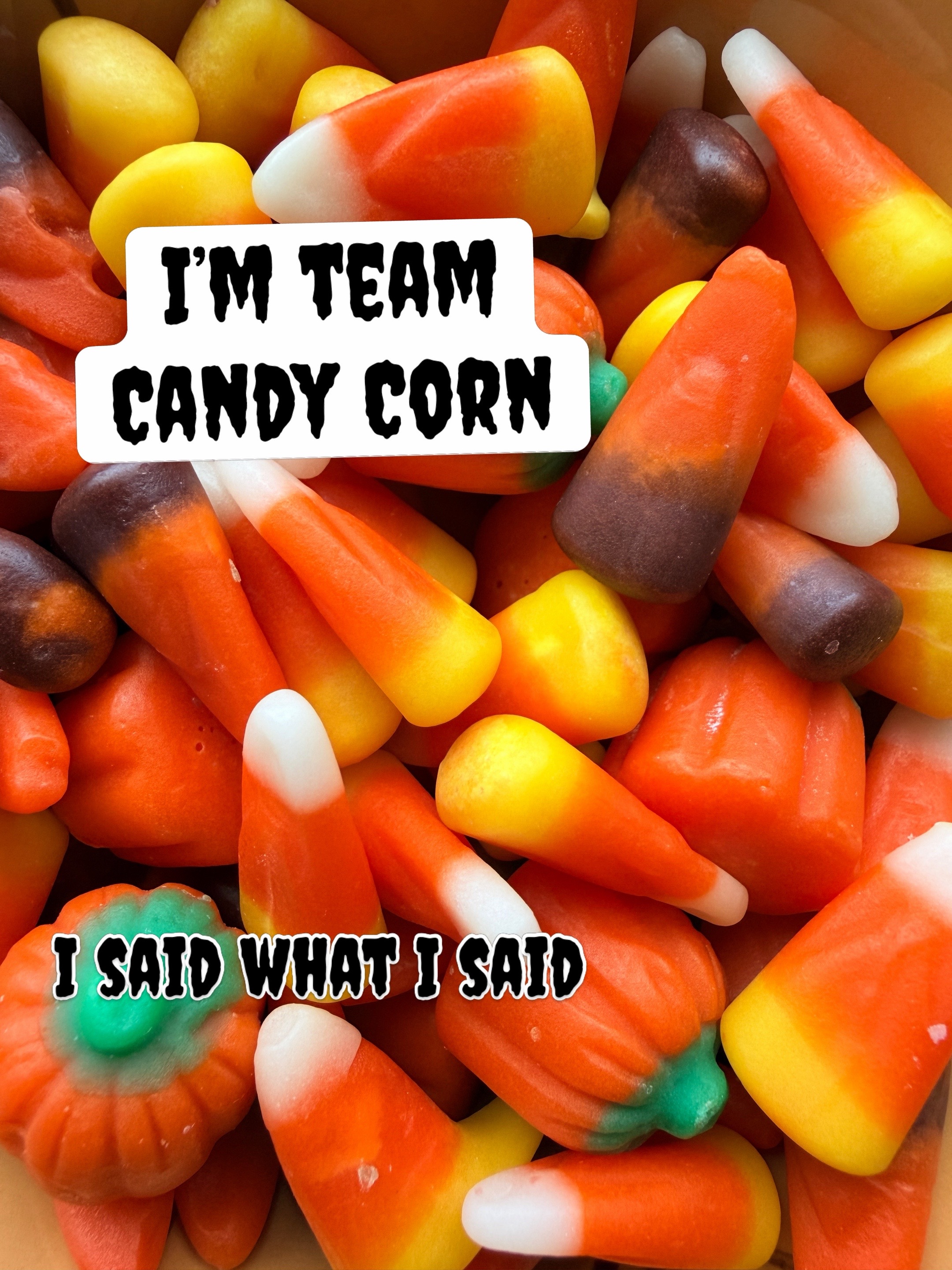I happily admit it, I love candy corn!  Do you love it or hate it?  #candy #halloween #candycorn #loveit #hahaha 