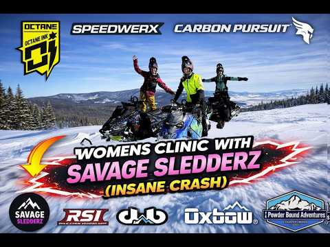 WOMENS CLINIC WITH SAVAGE SLEDDERZ (INSANE CRASH)